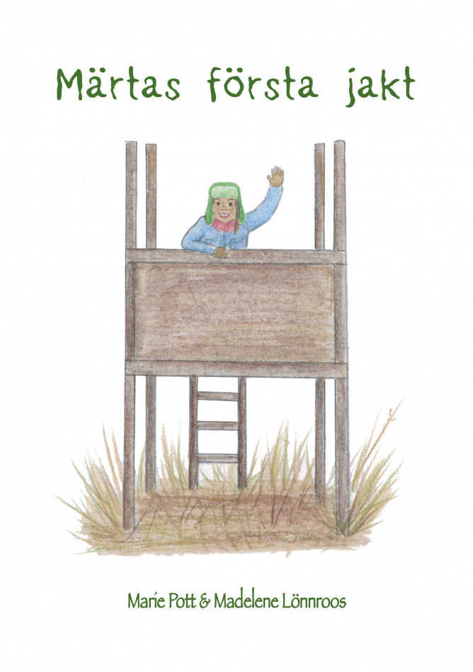 Märtas första jakt 